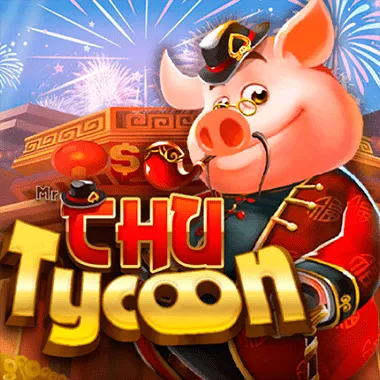 86WIN Mr Chu Tycoon